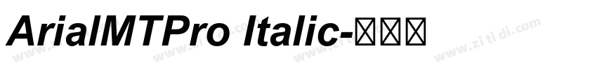ArialMTPro Italic字体转换
